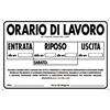 CARTELLI -ORARIO DI LAVORO- CM.30X20 IN PLASTICA  [ COD. : 996T ]
